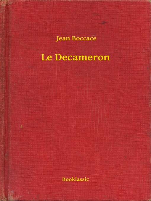 Title details for Le Decameron by Jean Boccace - Available